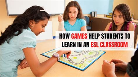 How Games Help Students To Learn In An Esl Classroom Ittt Tefl Blog