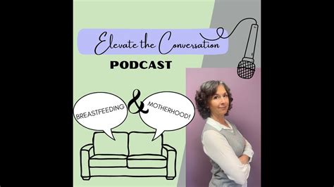 Elevate The Conversation Motherhood And Breastfeeding Youtube