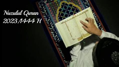 Doa Malam Nuzulul Quran 17 Ramadhan Dilengkapi Dengan Keutamaannya