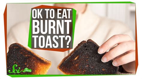 is burnt toast really bad for you youtube