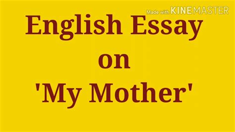 My Mother English Essay Youtube