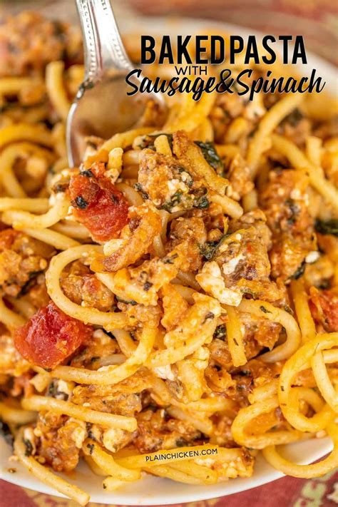 We added plain shredded chicken to ours. Baked Pasta with Sausage & Spinach - Plain Chicken