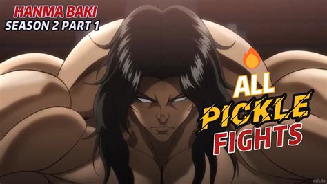 ALL PICKLE FIGHTS HD Baki Hanma Season Epic Anime Fights YouTube
