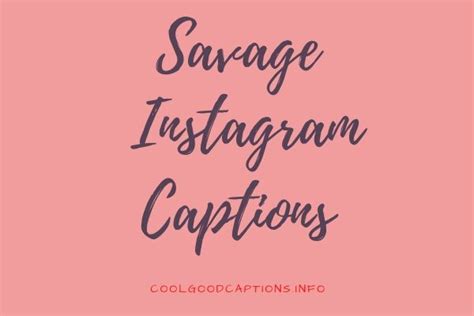 Crazy 91 Savage Instagram Captions 2022 Savage Quotes For Selfie