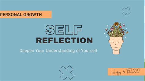 Self Reflection And Personal Growth Deepen Your Understanding Of
