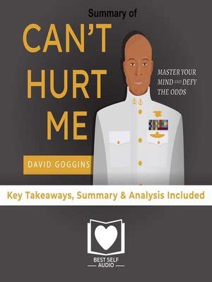Summary Of Can T Hurt Me By David Goggins By Best Self Audio