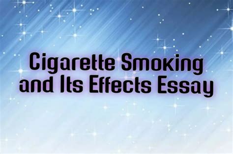 Cigarette Smoking And Its Effects Essay Smart English Notes