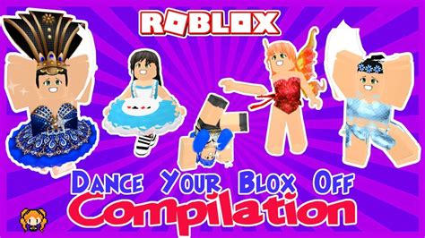 ROBLOX DANCE YOUR BLOX OFF COMPILATION MY BEST WORST DANCES OUTFITS AND MUSIC YouTube