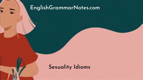 Sexuality Idioms List Of Sexuality Idioms With Meaning And Examples
