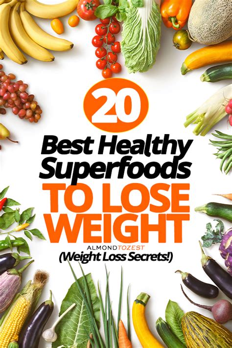 20 Healthy Superfoods For Weight Loss