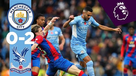 City 0 2 Crystal Palace Extended Highlights