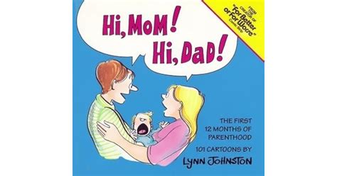 Hi Mom Hi Dad By Lynn Johnston