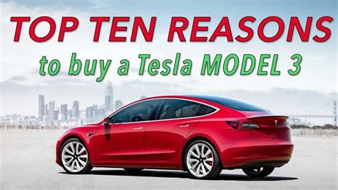 Top 10 Reasons To Do Everything You Can To Buy A Tesla Model 3 Video