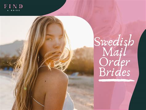 Find A Swedish Bride In How To Meet Mail Order Wife From Sweden