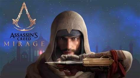 Assassins Creed Mirage System Requirements Gameplay Plot Trailer