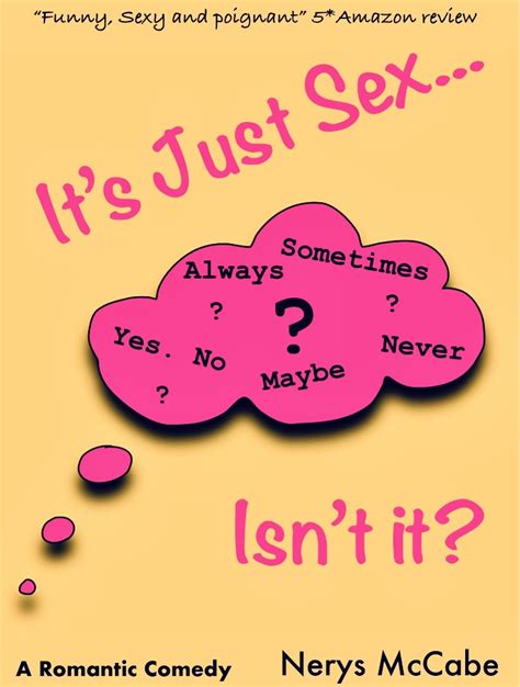 Its Just Sexisnt It By Nerys Mccabe Goodreads