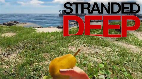 Stranded Deep Lets Play 8 Sonnencreme Youtube