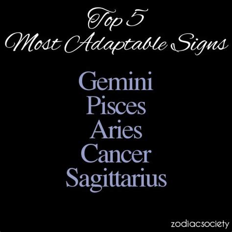 Top 5 Most Adaptable Zodiac Signs Zodiac Society Zodiac Zodiac Signs