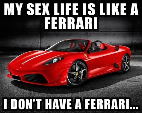 My Sex Life Is Like A Ferrari Jokes Of The Day 49953 Free Download Nude Photo Gallery