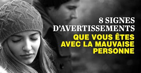 Signes Davertissements Que Vous Tes En Couple Avec La Mauvaise Personne