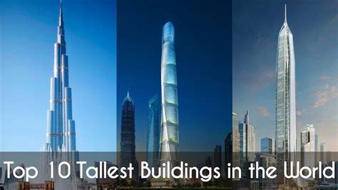 Worlds Top 10 Tallest Buildings 2017 Skyscrapers Youtube