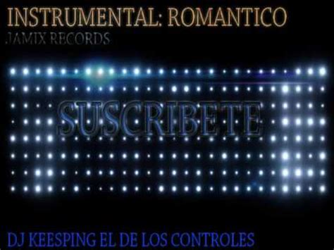 Pista Romantica De Reggaeton 2016 Prdc By Caryd Musc Dj Keesping YouTube