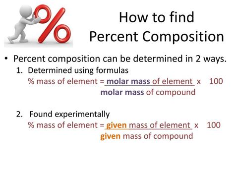 To find the mass percent composition of an element, divide the mass contribution of the element by the total molecular mass. PPT - Percent Composition & Chemical Formulas (empirical ...