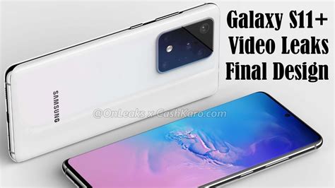 Samsung Galaxy S11 Plus New Video Reveals Final Design New Details