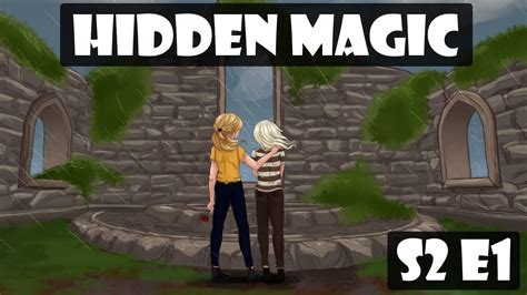 Hidden Magic S2e01 Sso Story Youtube