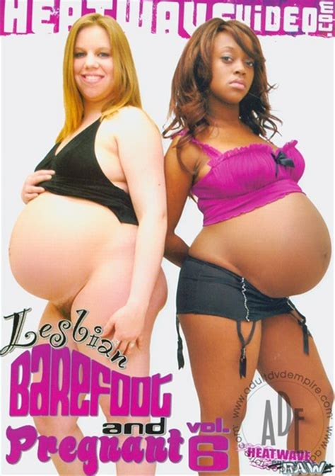 Watch Lesbian Barefoot And Pregnant Vol 6 With 3 Scenes Online Now At Freeones