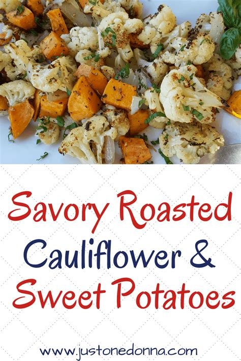 Cauliflower and broccoli are both delicious cruciferous vegetables. Roasted Cauliflower and Sweet Potatoes - Just~One~Donna