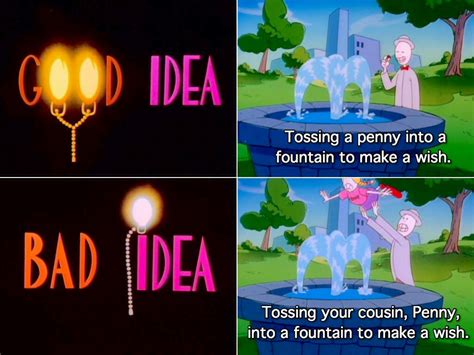 Its Time For Another Good Ideabad Idea Animaniacs Funny Funny