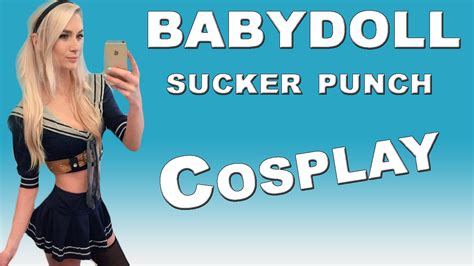 Legendarylea Sucker Punch Babydoll Cosplay Youtube
