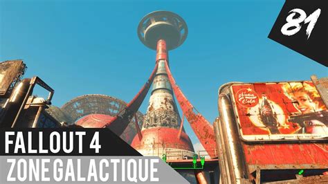 Fallout 4 Gameplay 81 Nuka World Zone Galactique libérée FR YouTube