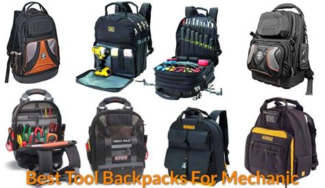 Best Tool Backpack For Mechanic Mechanicwizcom