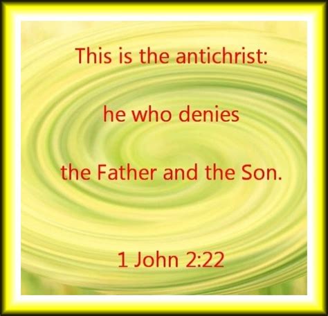 Jesus And Jehovah Yahweh 1 John 222 24 Denial That Jesus Is The