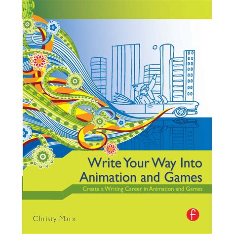 Focal Press Book Write Your Way Into Animation And