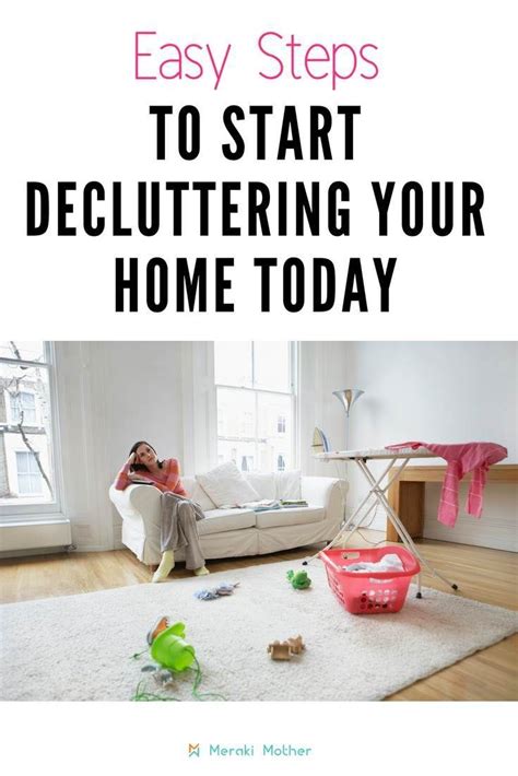 Easy Steps To Start Decluttering Your Home Today Declutter Your Life