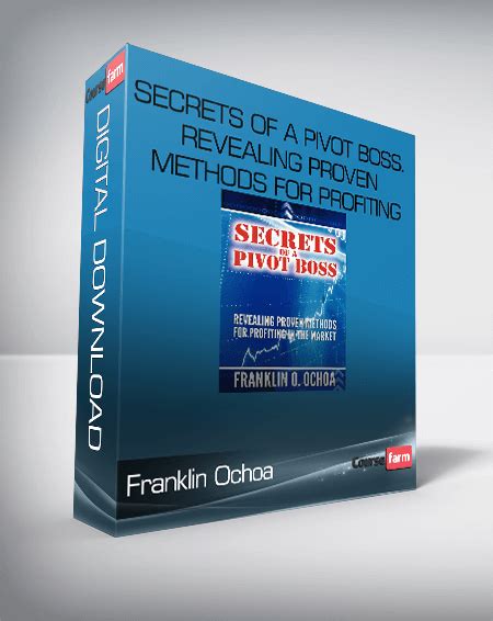 Secrets Of A Pivot Boss Revealing Proven Methods For Profiting In The