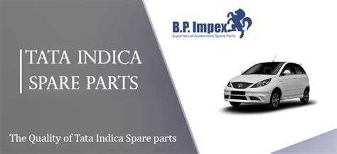 Tata Spare Parts The Quality Of Tata Indica Spare Parts