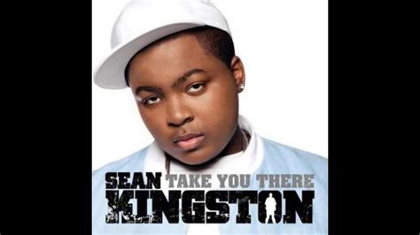 Sean Kingston Take You There Youtube