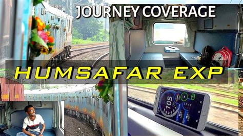 Onboard Humsafar Exp Journey Compilation Sealdah Jammu Tawi Humsafar Exp Inaugural Run Youtube