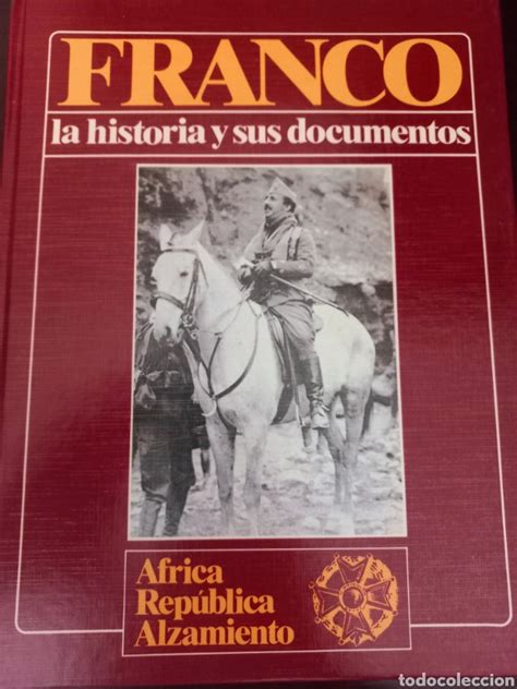 Colección Franco La Historia Y Sus Documentos Comprar En