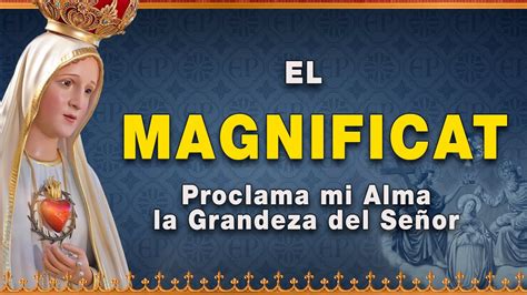 Reflexión Sobre El Magnificat Vida De La Virgen María Reconquista