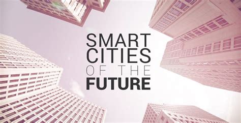 A Sneak Peek Into Iot Smart Cities Of The Future By Neeraj Kumar