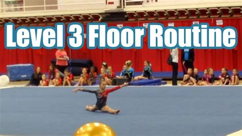 Level 3 Gymnastics Competition Floor Routine Youtube