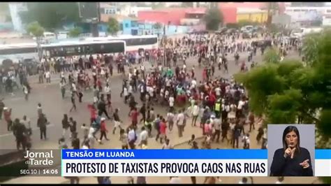 Luanda Protesto De Taxistas Provoca Caos Nas Ruas
