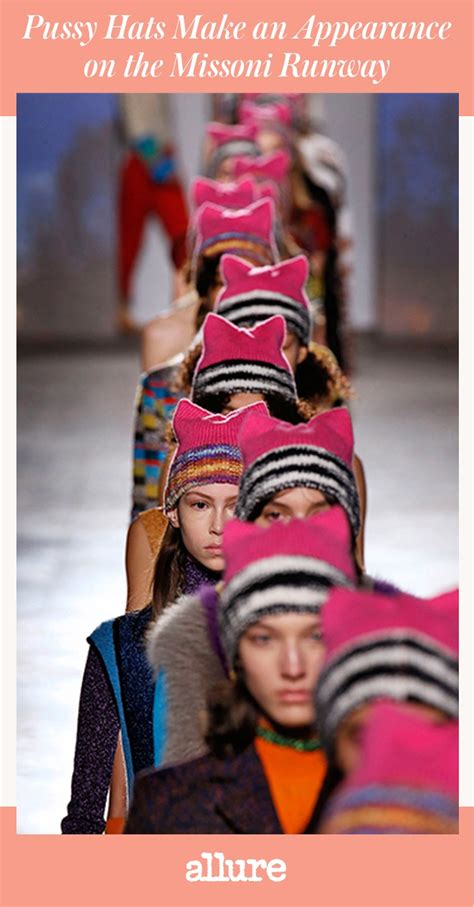 Pussy Hats Make An Appearance On The Missoni Runway Allure