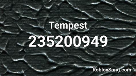 Tempest Roblox Id Roblox Music Codes