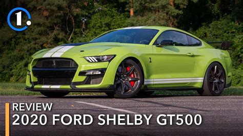 2020 Ford Mustang Shelby Gt500 Review More Than A Mustang Happy With Car